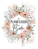 Mi Planificador de Boda (EN COLOR): Organizador de Boda, Diario y Agenda para...