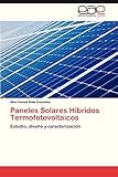 Paneles Solares Híbridos Termofotovoltaicos: Estudio, diseño y...